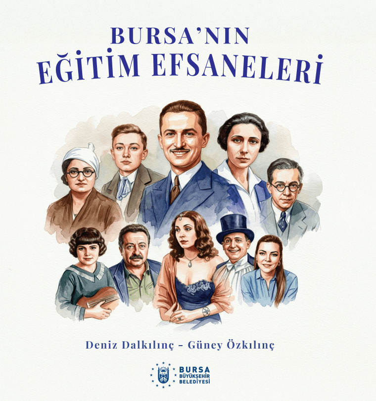 Bursa’nın Eğitim Efsaneleri