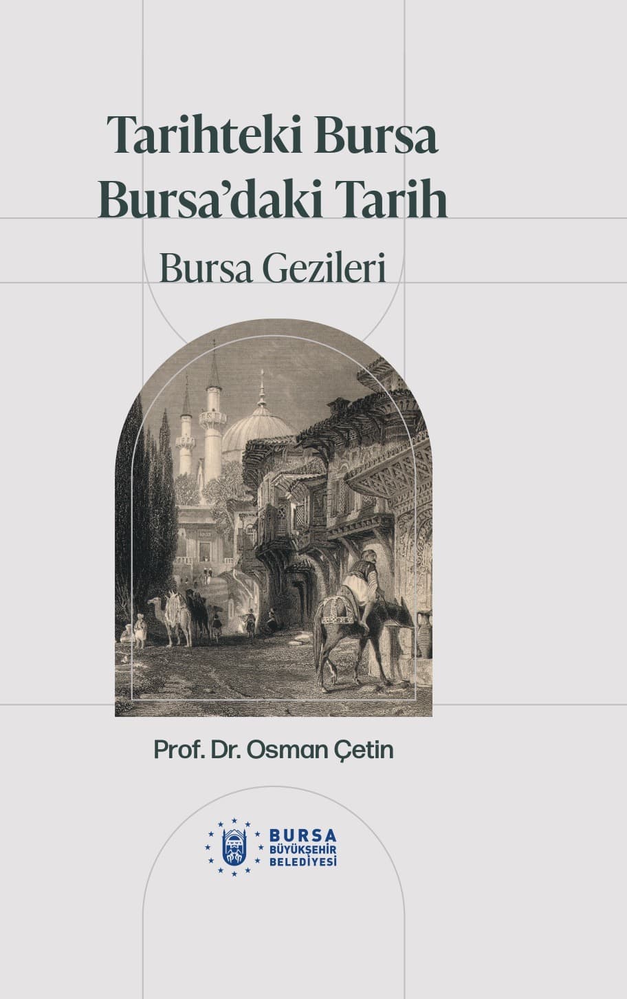 Tarihteki Bursa Bursa'daki Tarih: Bursa Gezileri