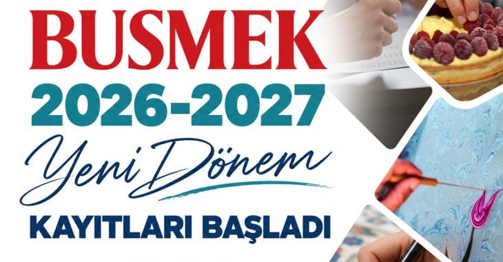 BUSMEK'te yeni dönem heyecanı